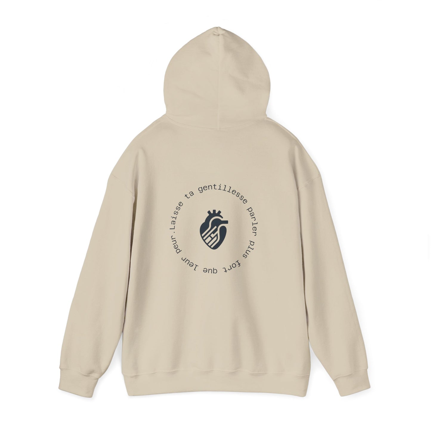 Laisse ta gentillesse parler plus fort que leur peur. Hoodie