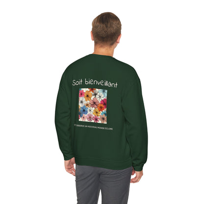 Soit bienveillant et Observe un Nouveau Monde Éclore Crewneck