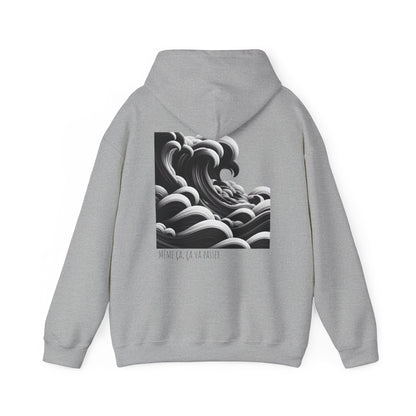 Même ça, ça va passer Hoodie