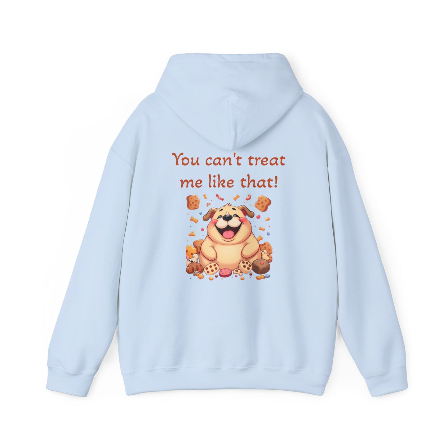 You can't treat me like that Hoodie