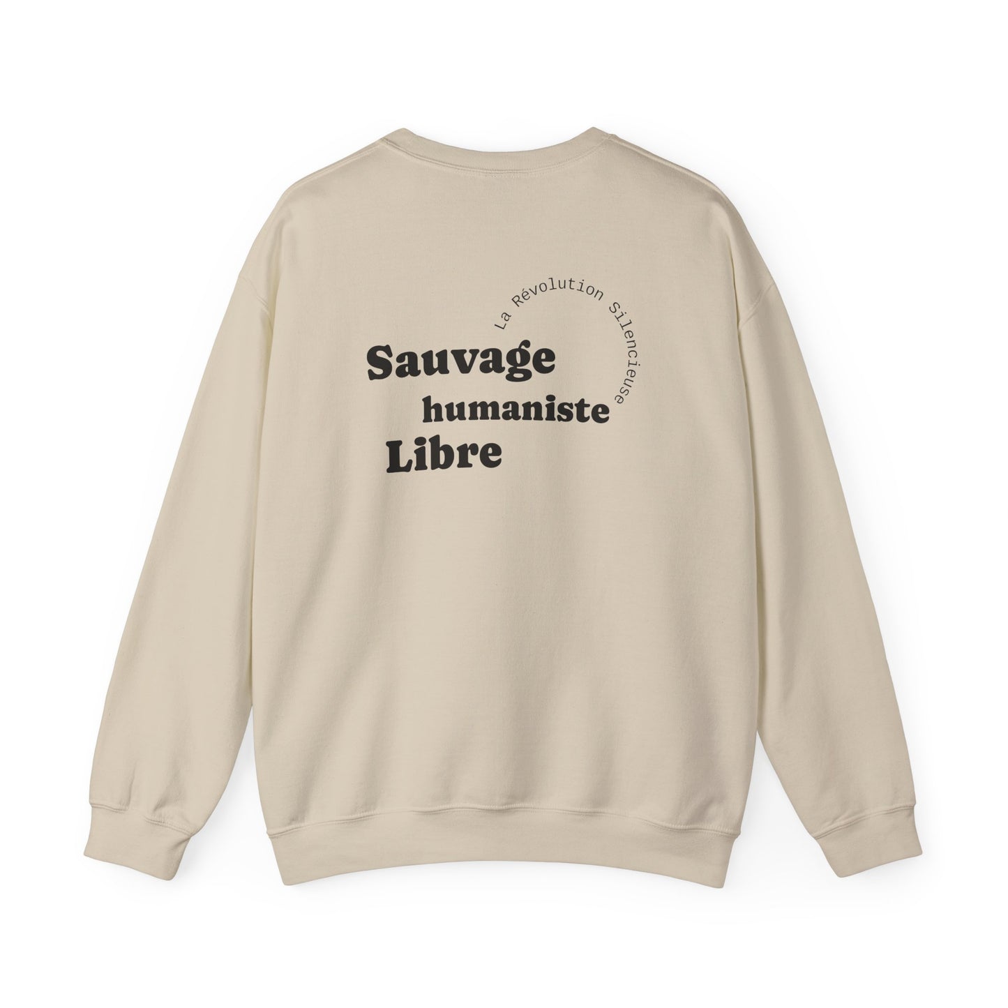 Sauvage, Humaniste, Libre. Sweat à col rond 