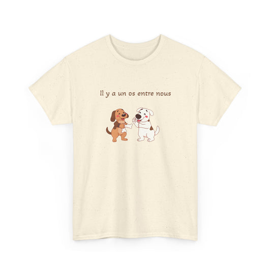 Il y a un os entre nous T-Shirt