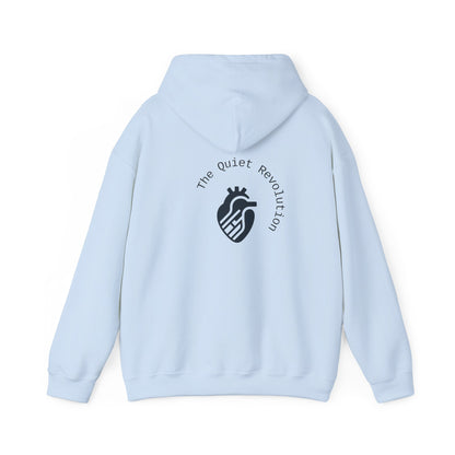 The Quiet Revolution Hoodie