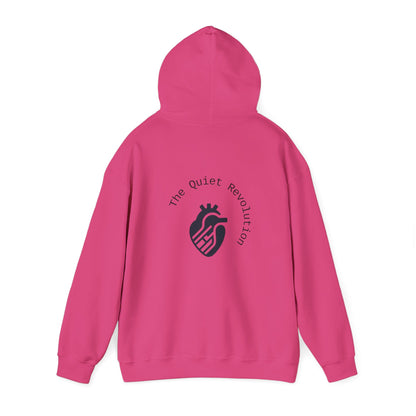 The Quiet Revolution Hoodie