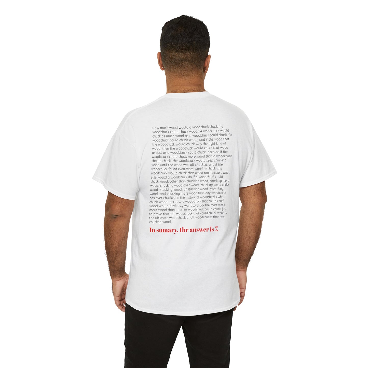 How much wood would a woodchuck chuck if a woodchuck could chuck wood? T-shirt