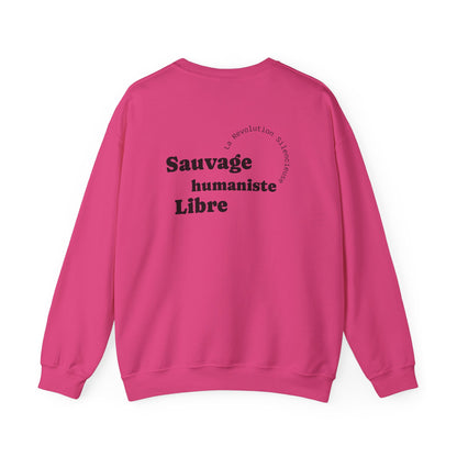 Sauvage, Humaniste, Libre. Sweat à col rond 