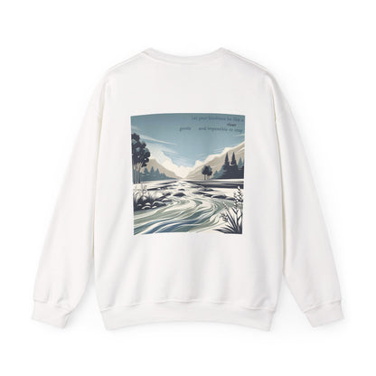 Let your kindness be like a river, Gentle and impossible to stop Crewneck