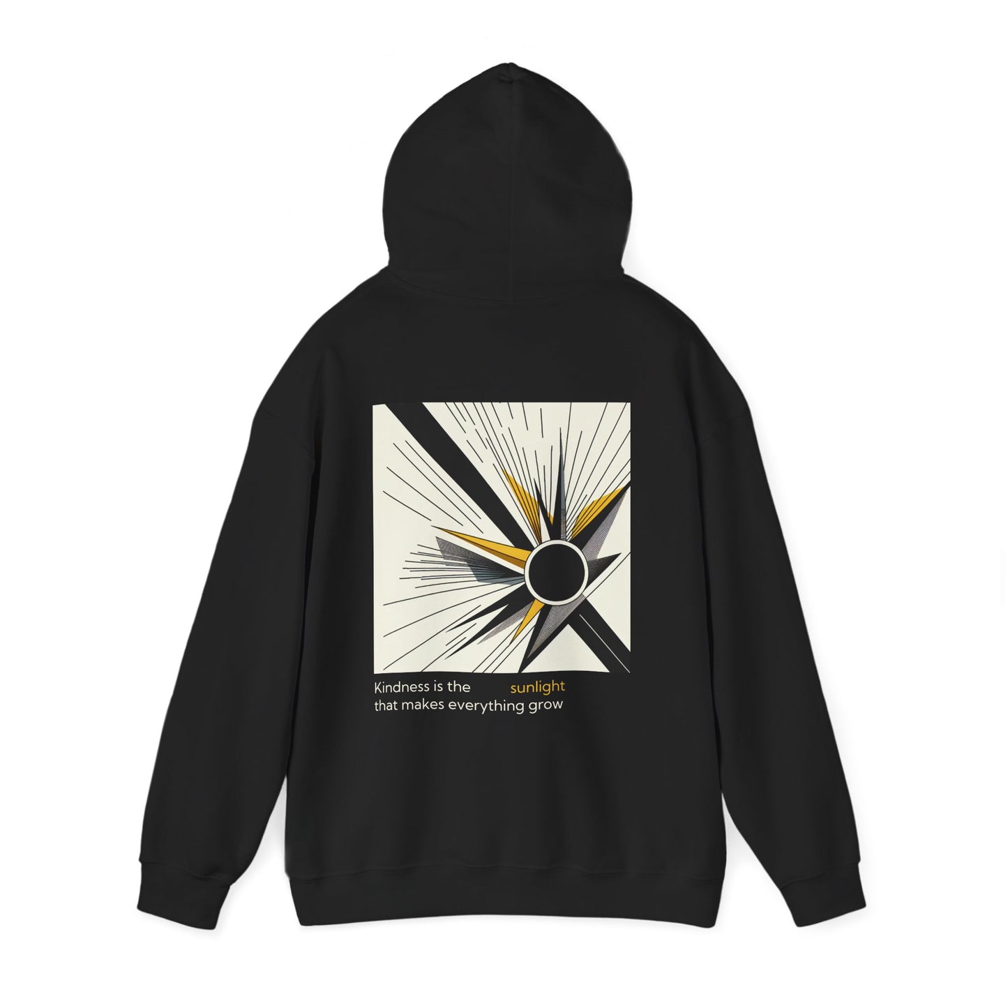 Kindness is the sunlight that makes everything grow Hoodie