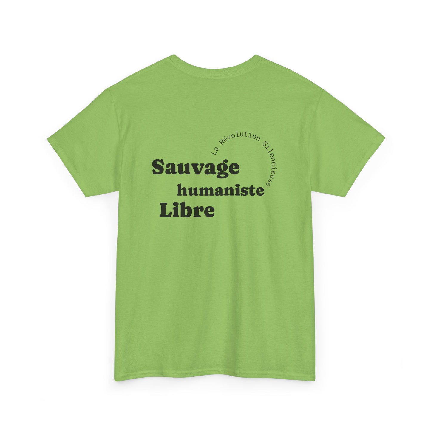 Sauvage, Humaniste, Libre T-Shirt