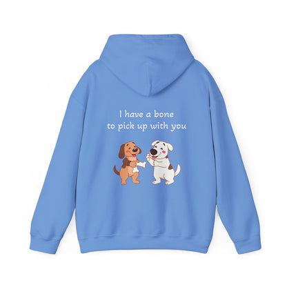 I have a bone to pick up with you. Hoodie