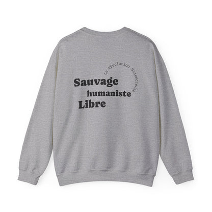Sauvage, Humaniste, Libre Crewneck