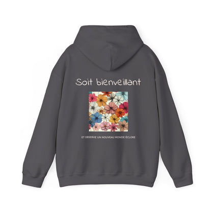 Soit bienveillant et Observe un Nouveau Monde Éclore Hoodie