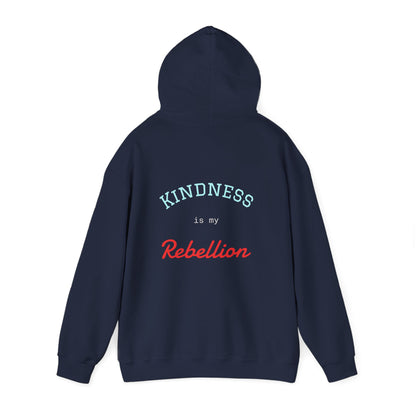 Kindness is my Rebellion Hoodie