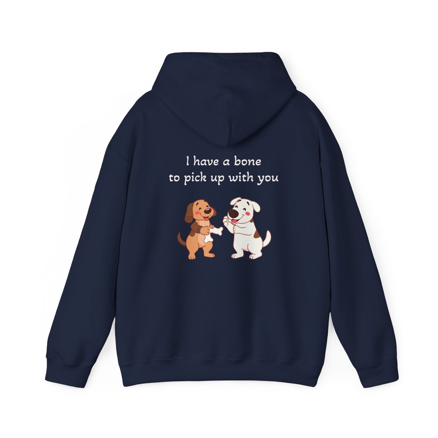 I have a bone to pick up with you. Hoodie