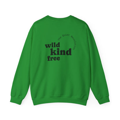 Wild, Kind, Free Crewneck