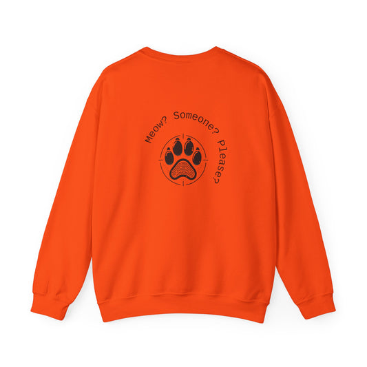 Meow? Someone? Please? Crewneck