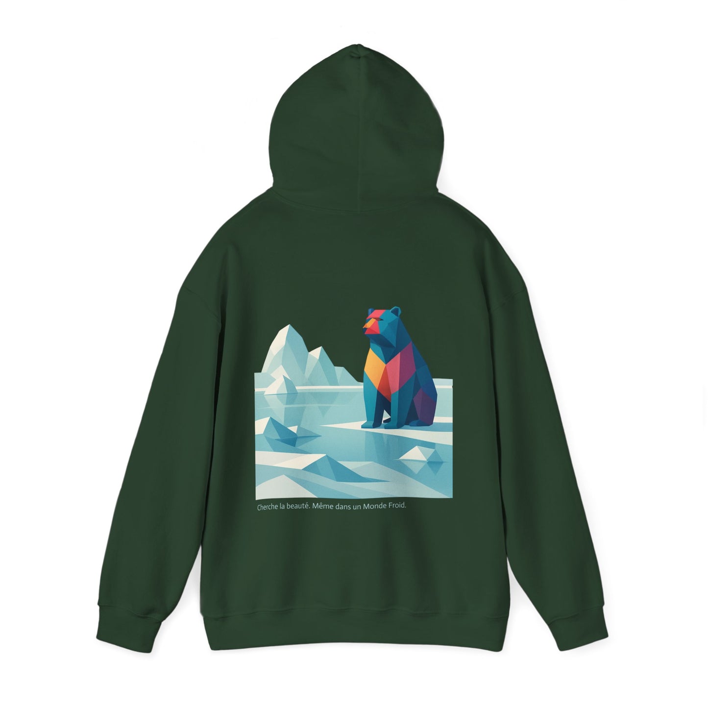 Cherche la beauté. Même dans un Monde Froid. Hoodie