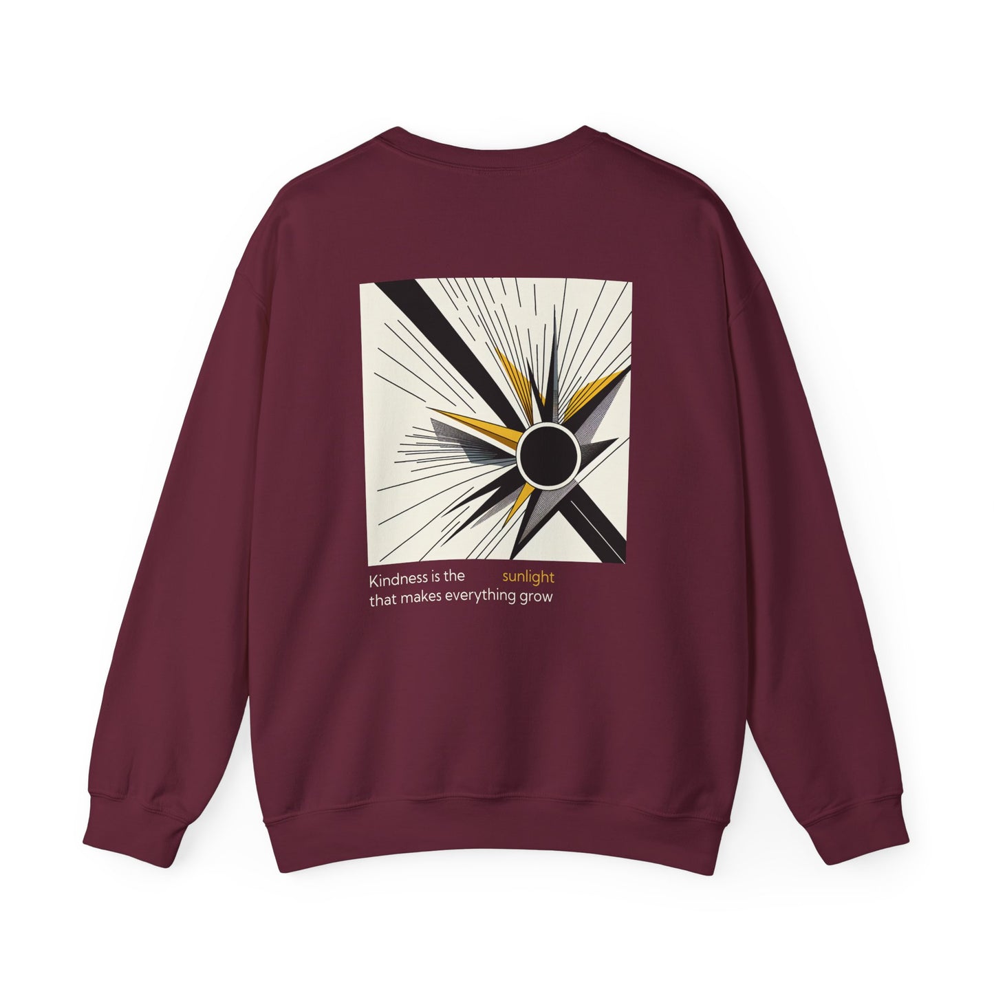 Kindness is the sunlight that makes everything grow. Sweat à col rond  