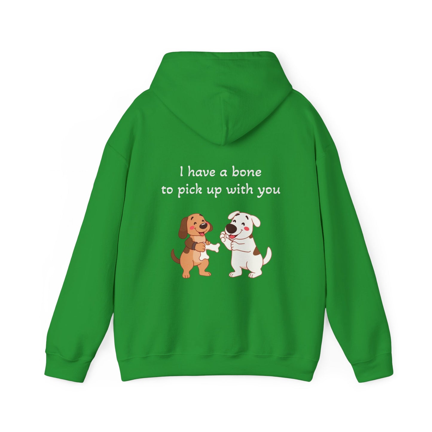 I have a bone to pick up with you. Hoodie