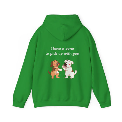 I have a bone to pick up with you. Hoodie
