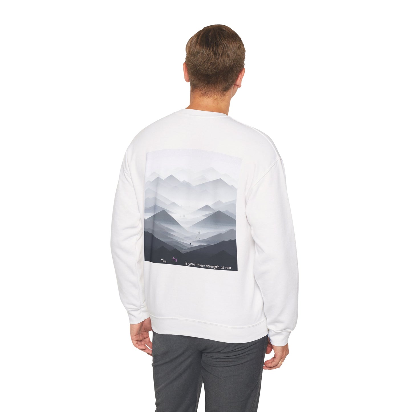 The fog is your inner strength at rest Crewneck
