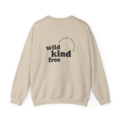 Wild, Kind, Free Crewneck