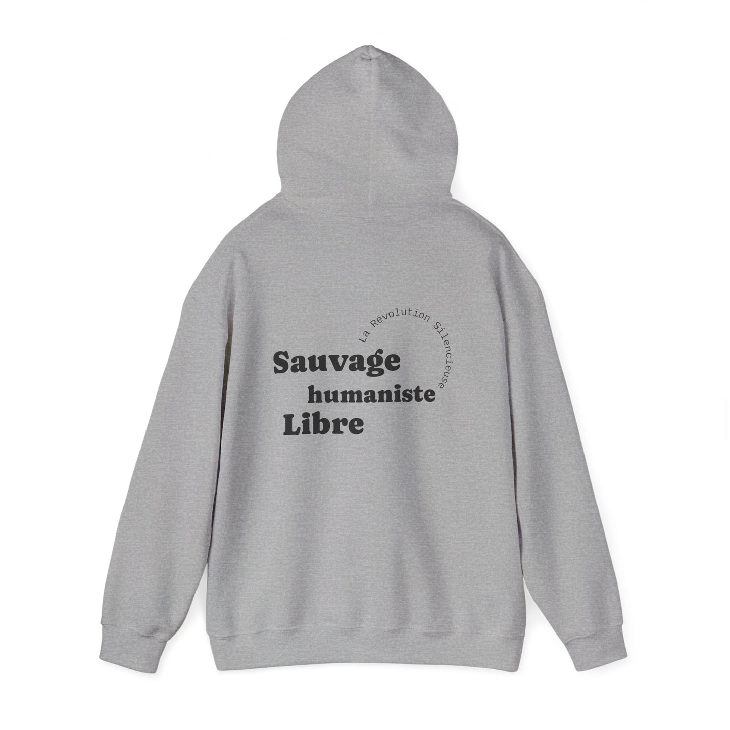 Sauvage, Humaniste, Libre Hoodie