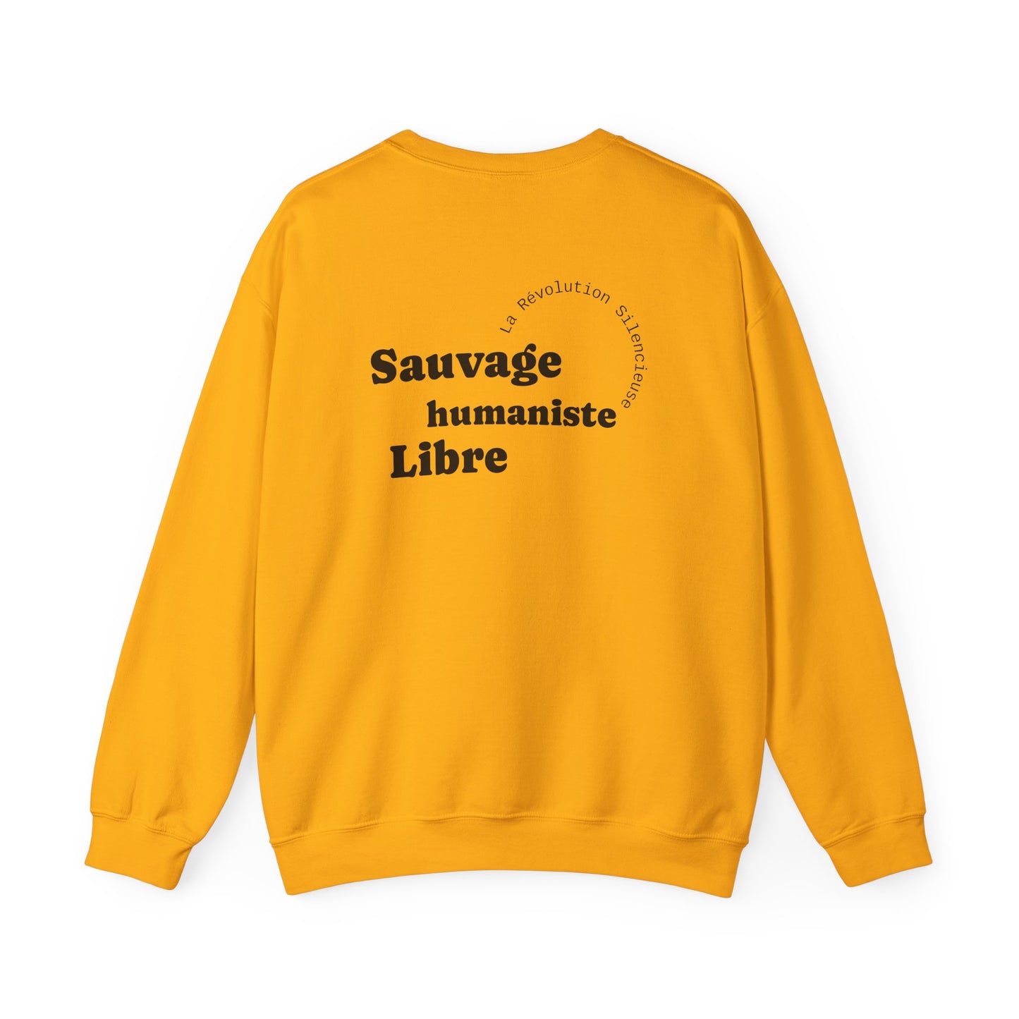 Sauvage, Humaniste, Libre. Sweat à col rond 
