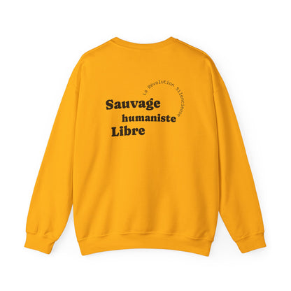 Sauvage, Humaniste, Libre. Sweat à col rond 