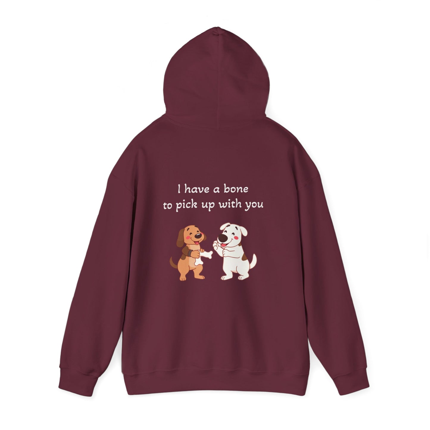 I have a bone to pick up with you. Hoodie