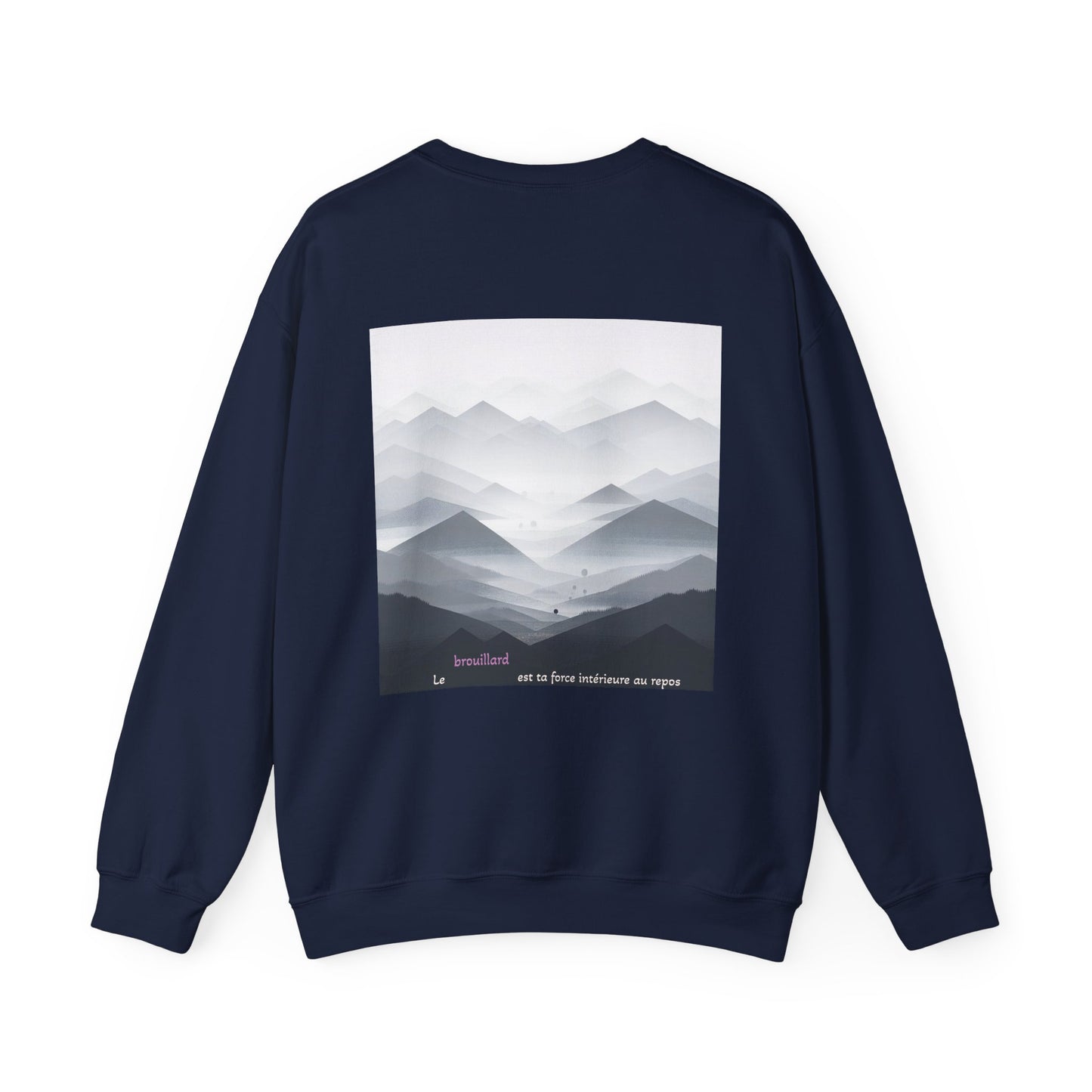 Le brouillard est ta force intérieure au repos Crewneck