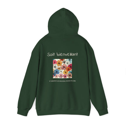 Soit bienveillant et Observe un Nouveau Monde Éclore. Hoodie