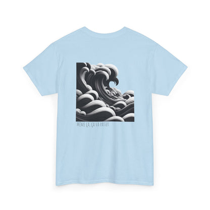 Même ça, ça va passer T-shirt