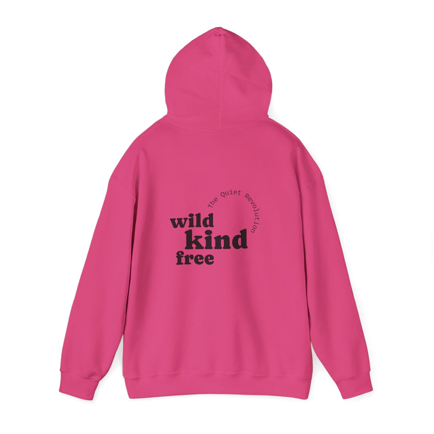 Wild, Kind, Free Hoodie