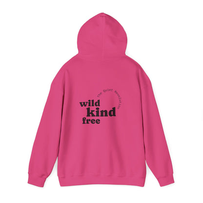 Wild, Kind, Free Hoodie