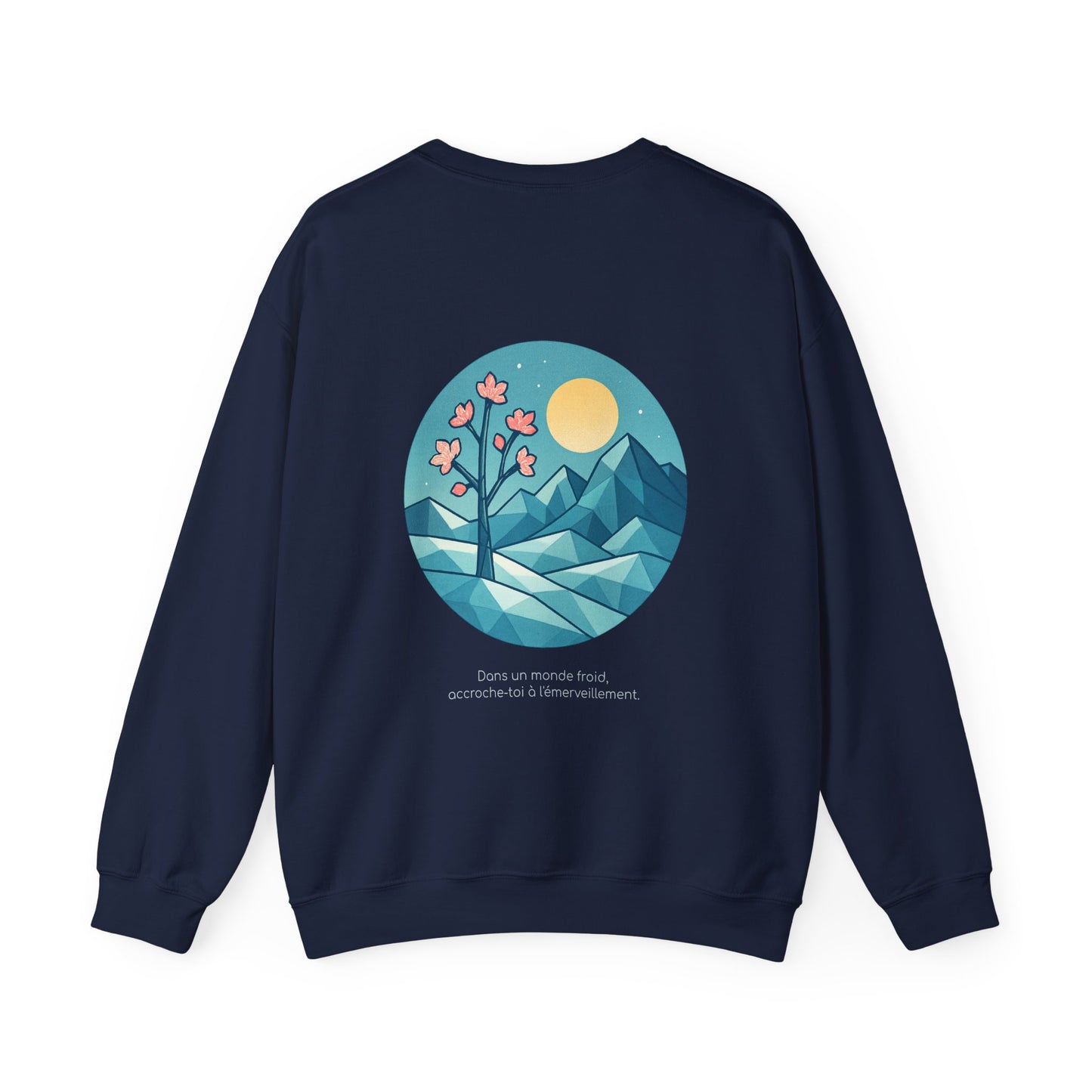 Dans un monde froid, accroche-toi à l'émerveillement, Crewneck