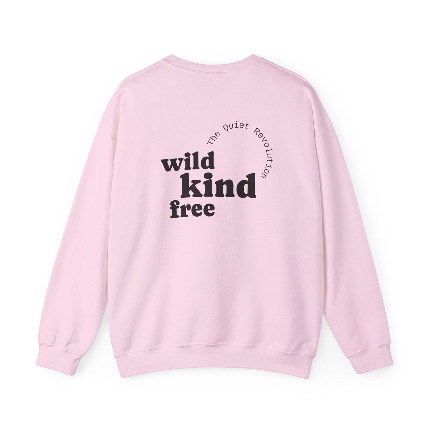 Wild, Kind, Free Crewneck