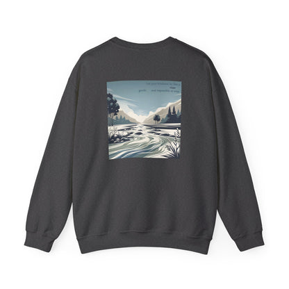 Let your kindness be like a river, Gentle and impossible to stop Crewneck