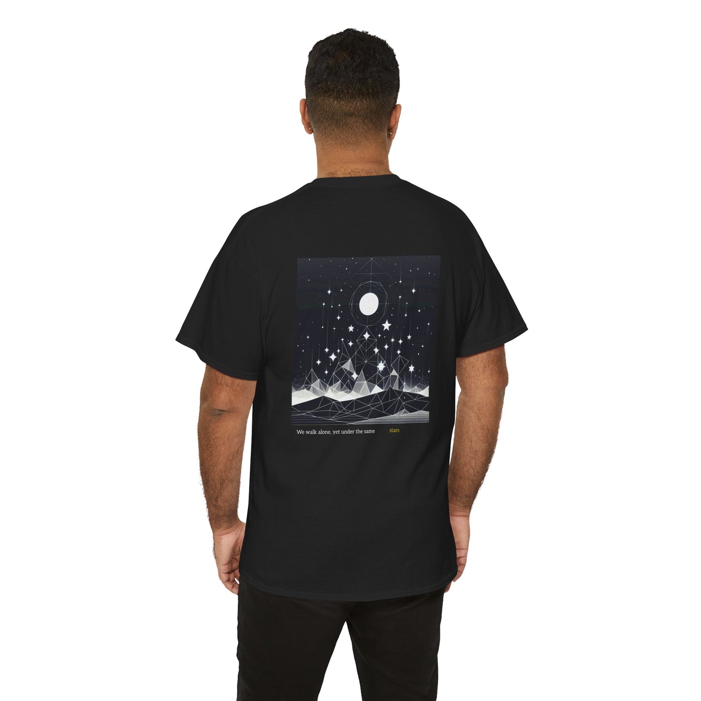 We Walk Alone, Yet Under the Same Stars T-shirt