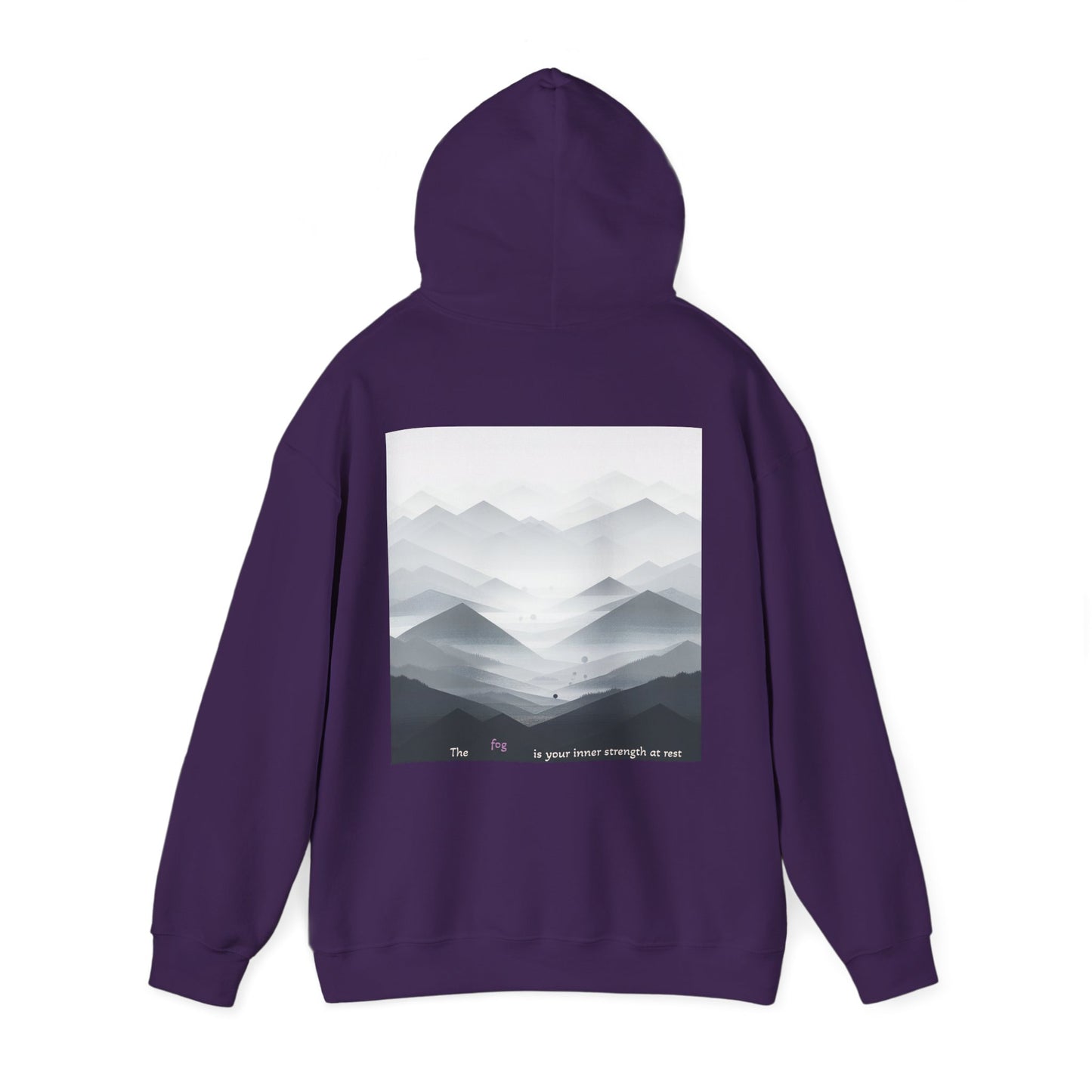 The fog is your inner strength at rest Hoodie