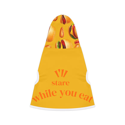 I'll stare while you eat Pet hoodie