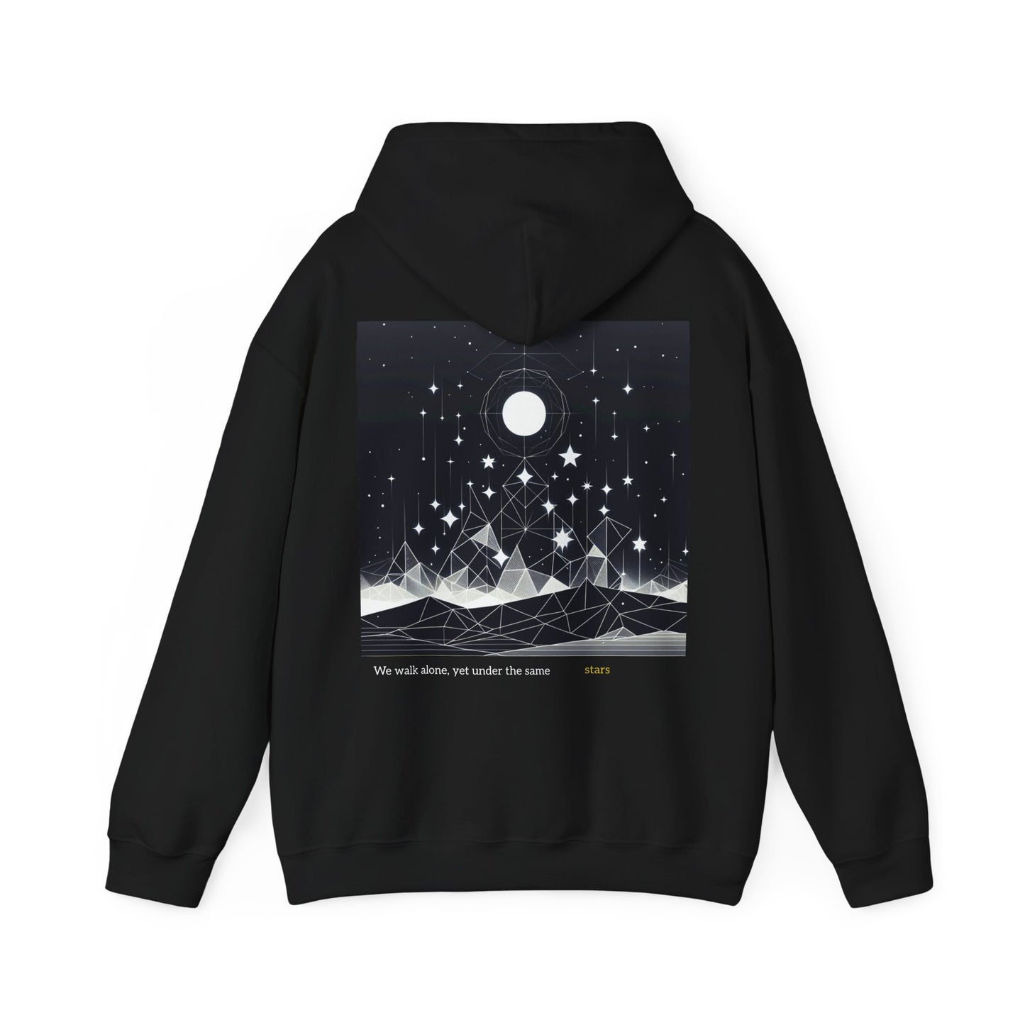 We Walk Alone, Yet Under the Same Stars Hoodie