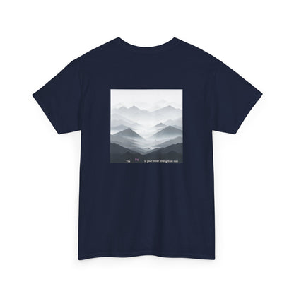 The fog is your inner strength at rest T-shirt