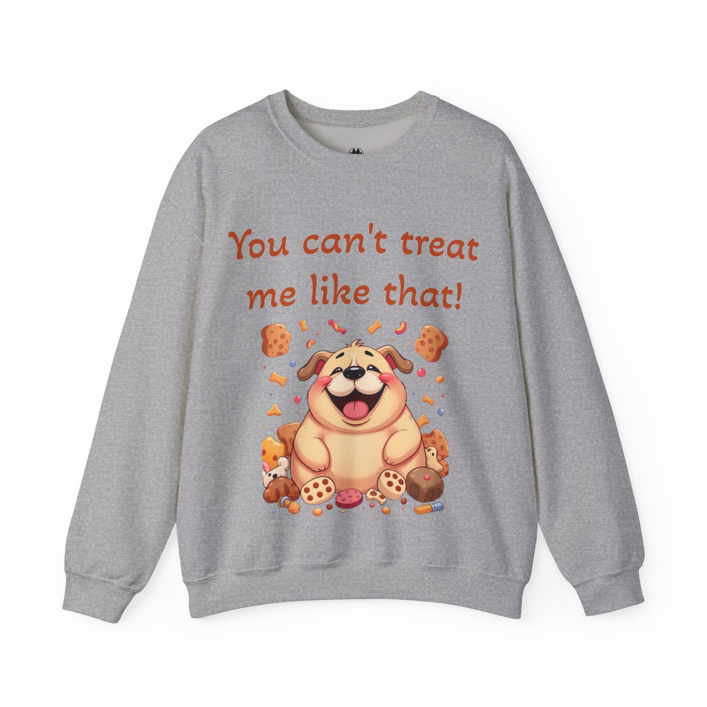 You can't treat me like that Crewneck