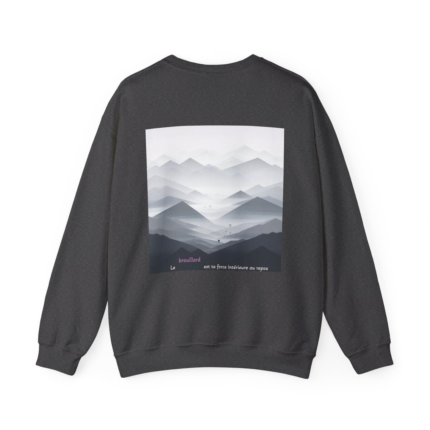 Le brouillard est ta force intérieure au repos Crewneck