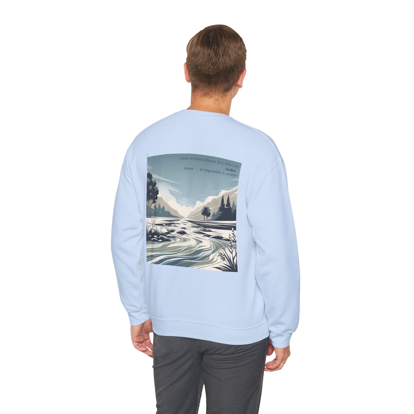 Laisse ta bienveillance être telle une rivière, douce et impossible à arrêter Crewneck
