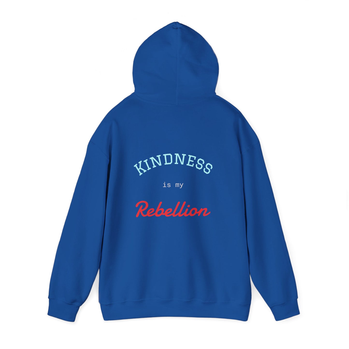 Kindness is my Rebellion Hoodie