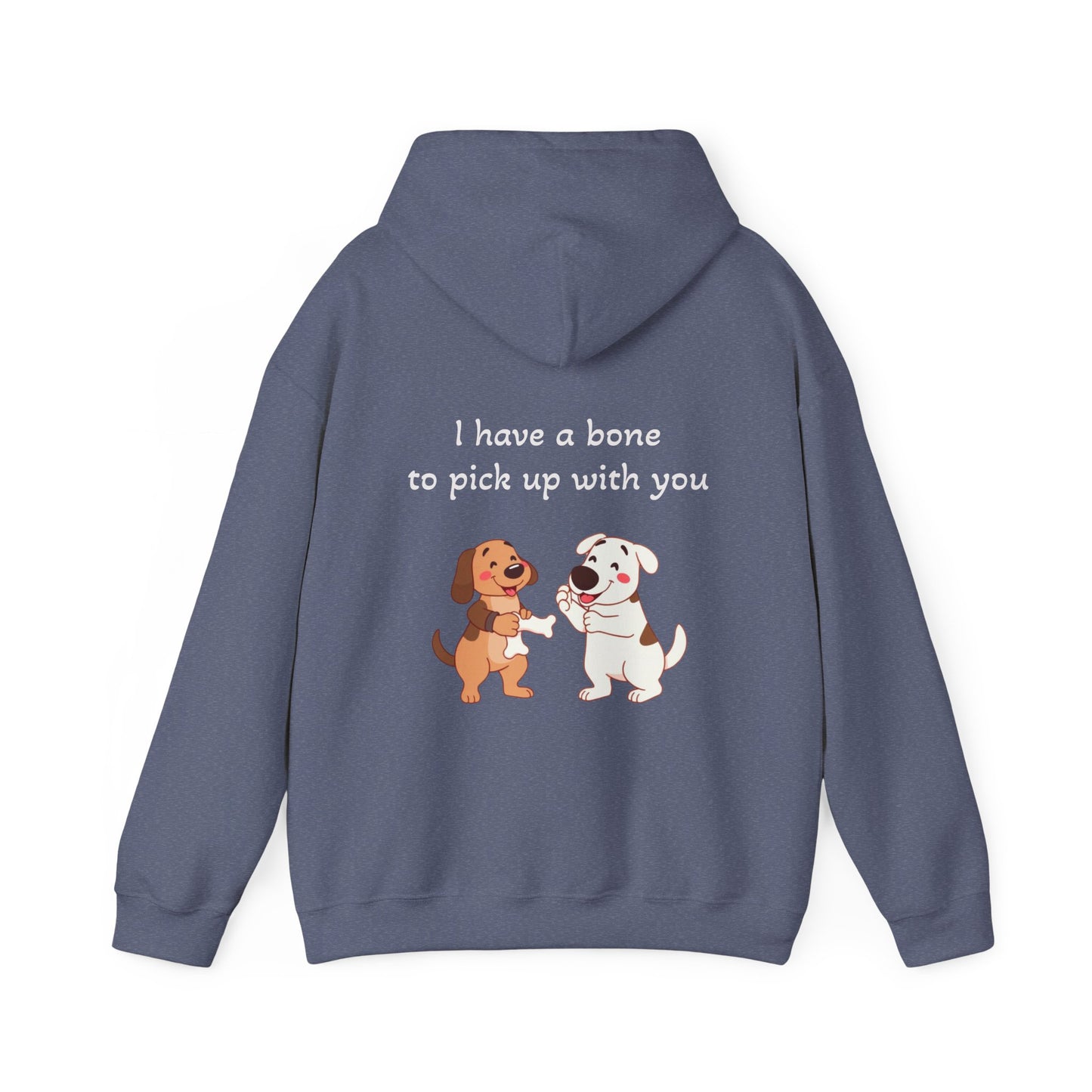 I have a bone to pick up with you. Hoodie