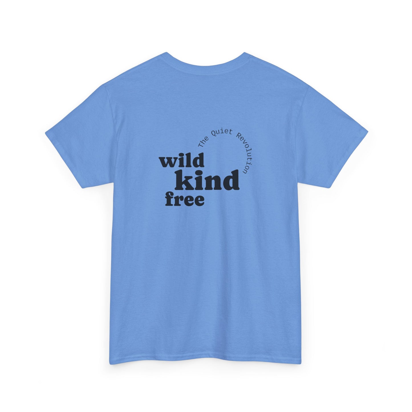 Wild, Kind, Free T-Shirt