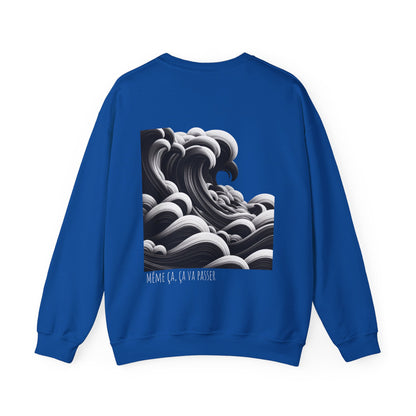 Même ça, ça va passer Crewneck